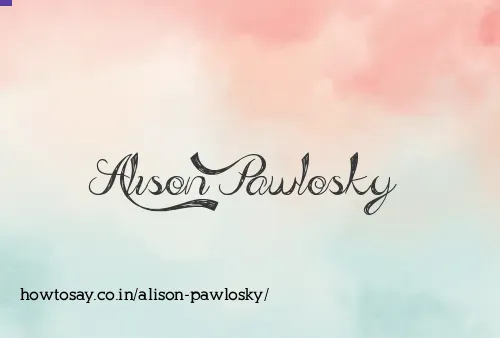 Alison Pawlosky
