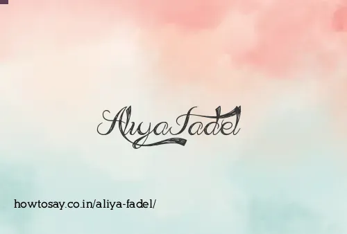 Aliya Fadel