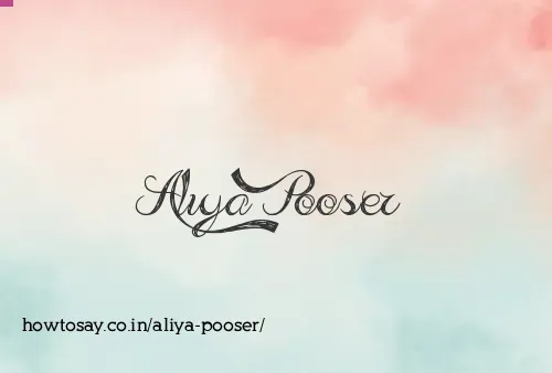 Aliya Pooser