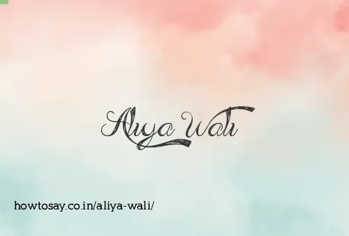 Aliya Wali
