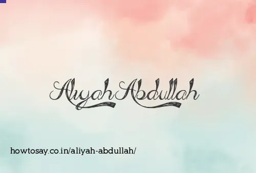 Aliyah Abdullah