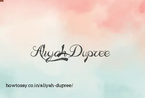 Aliyah Dupree