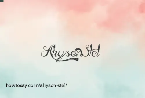 Aliyson Stel