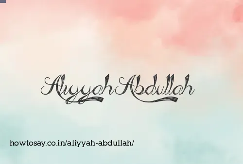 Aliyyah Abdullah