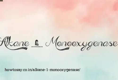 Alkane 1 Monooxygenase