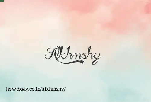 Alkhmshy