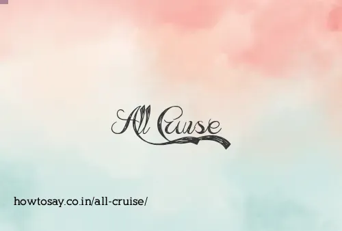 All Cruise