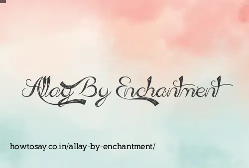 Allay By Enchantment