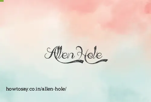 Allen Hole