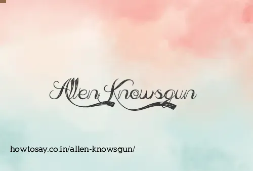 Allen Knowsgun