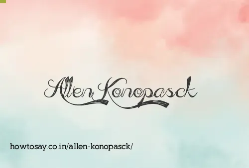 Allen Konopasck