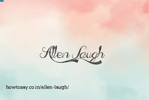 Allen Laugh
