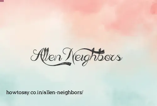 Allen Neighbors