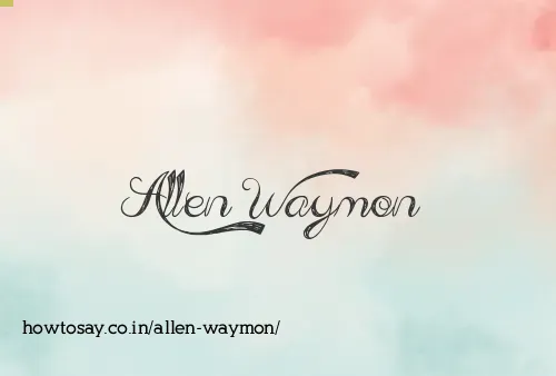 Allen Waymon