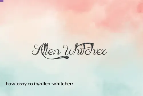Allen Whitcher