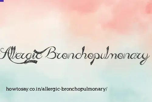 Allergic Bronchopulmonary