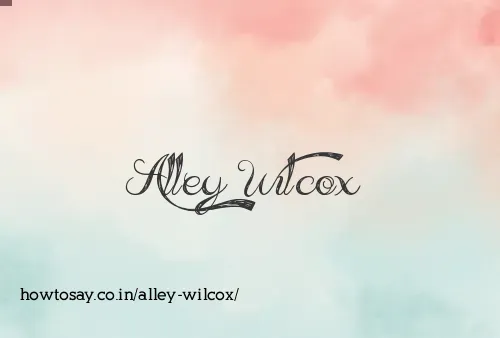 Alley Wilcox