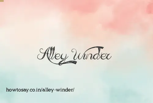 Alley Winder