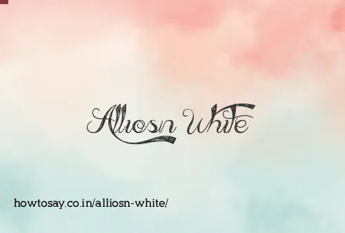 Alliosn White