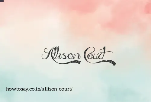 Allison Court