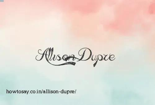 Allison Dupre