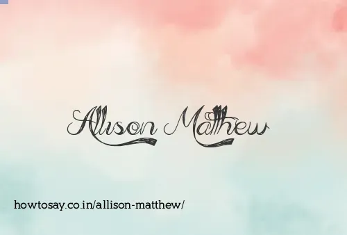 Allison Matthew