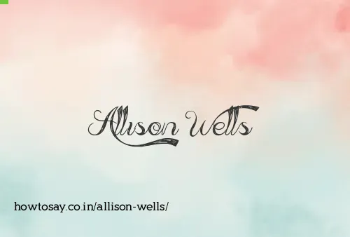 Allison Wells