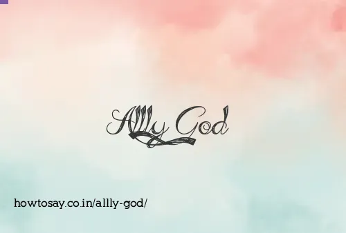 Allly God