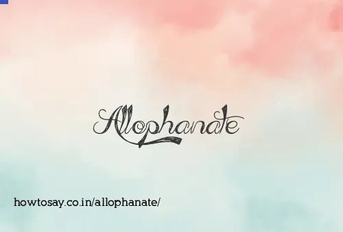 Allophanate