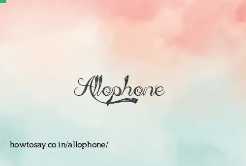 Allophone