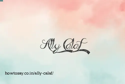 Ally Calaf