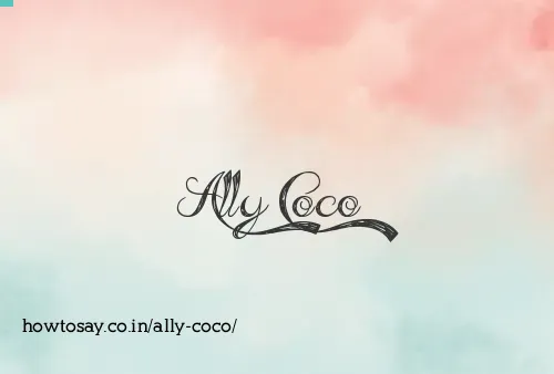 Ally Coco