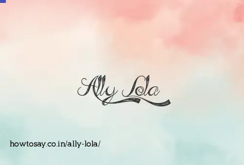 Ally Lola