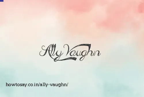 Ally Vaughn