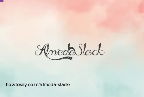 Almeda Slack