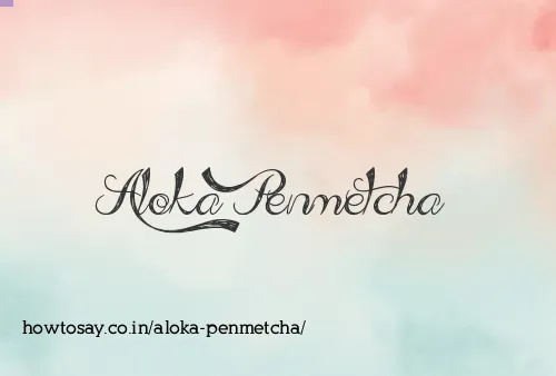 Aloka Penmetcha