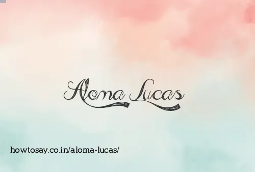 Aloma Lucas