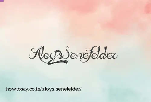 Aloys Senefelder