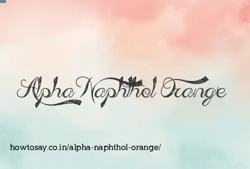 Alpha Naphthol Orange