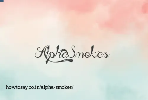 Alpha Smokes