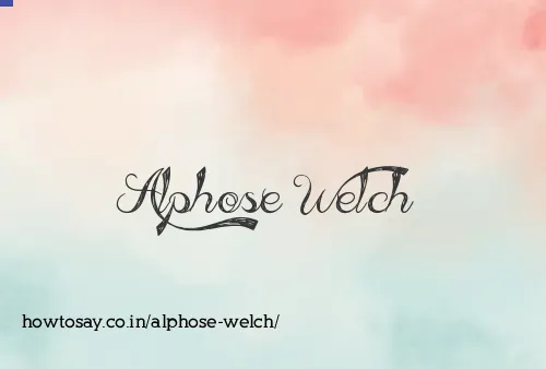 Alphose Welch