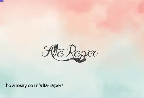 Alta Raper