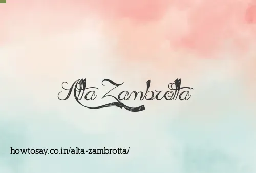 Alta Zambrotta