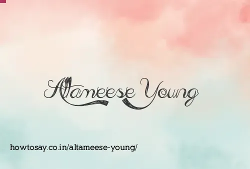 Altameese Young