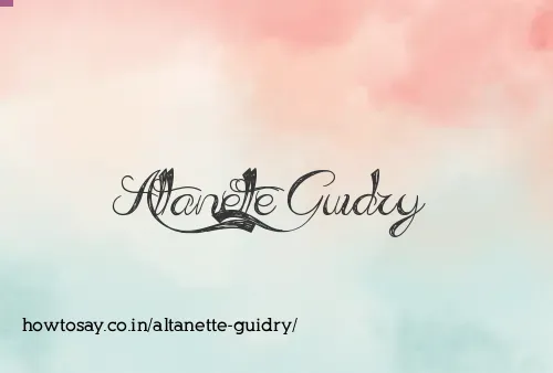 Altanette Guidry