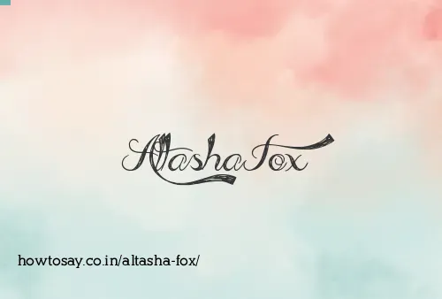 Altasha Fox