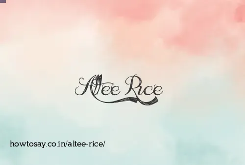 Altee Rice