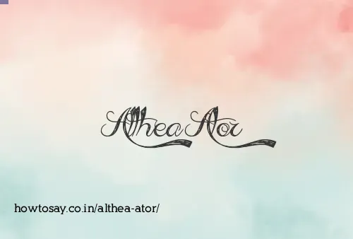 Althea Ator