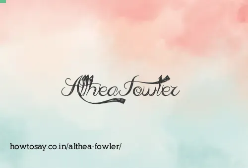 Althea Fowler