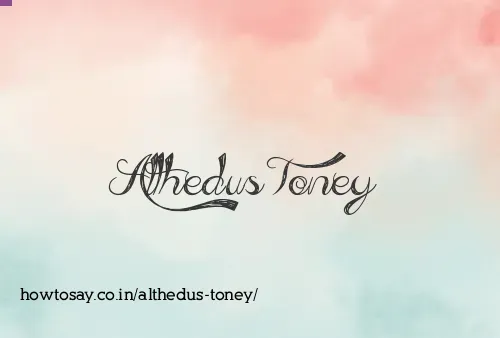 Althedus Toney